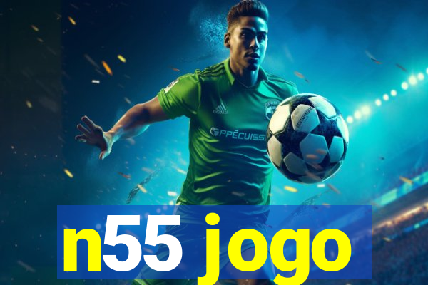 n55 jogo