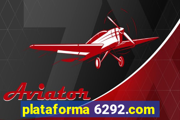 plataforma 6292.com