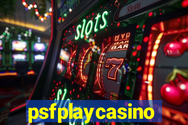 psfplaycasino