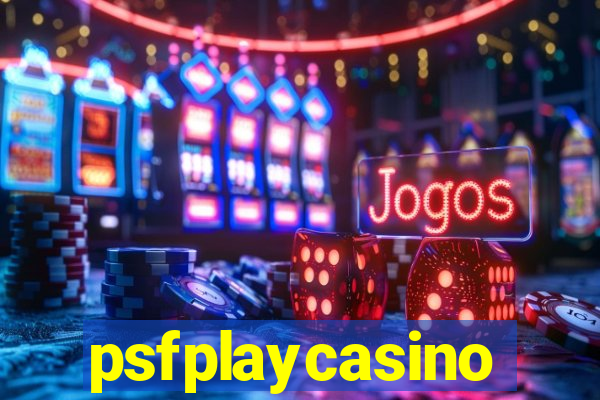 psfplaycasino