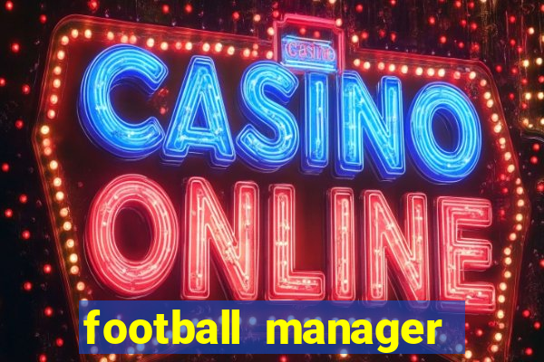 football manager 2021 touch 21.4.0 apk