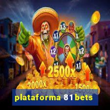 plataforma 81 bets