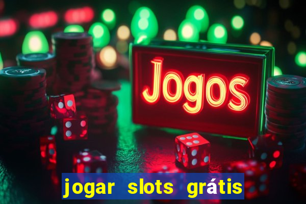 jogar slots grátis fortune tiger