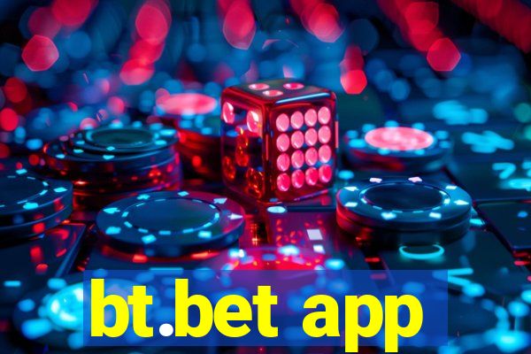 bt.bet app