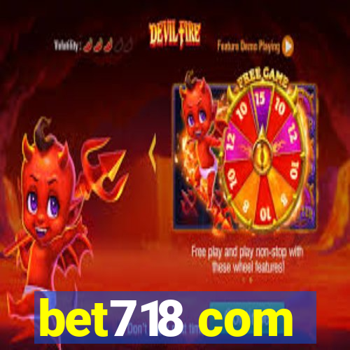 bet718 com