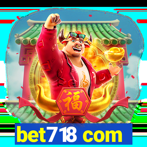 bet718 com