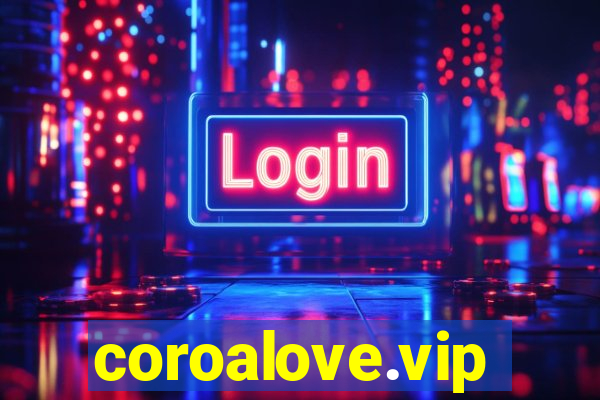 coroalove.vip