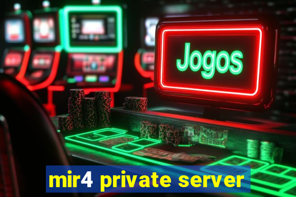 mir4 private server