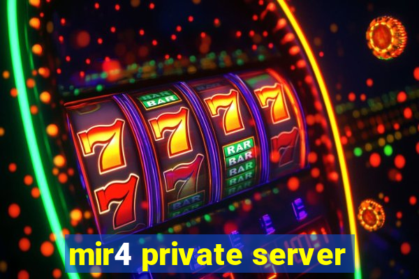 mir4 private server