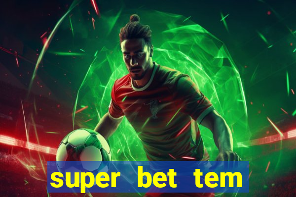 super bet tem pagamento antecipado