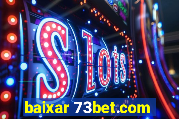 baixar 73bet.com