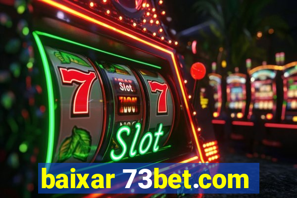 baixar 73bet.com