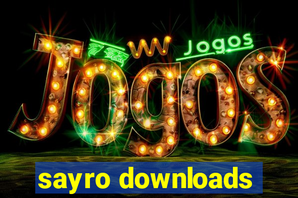 sayro downloads