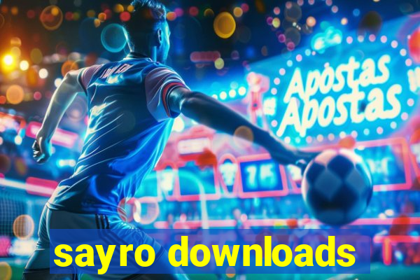 sayro downloads