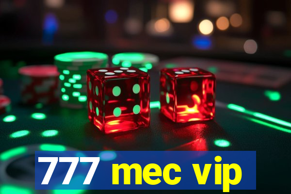 777 mec vip