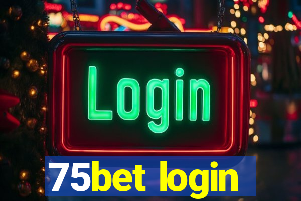 75bet login