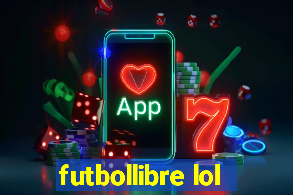 futbollibre lol