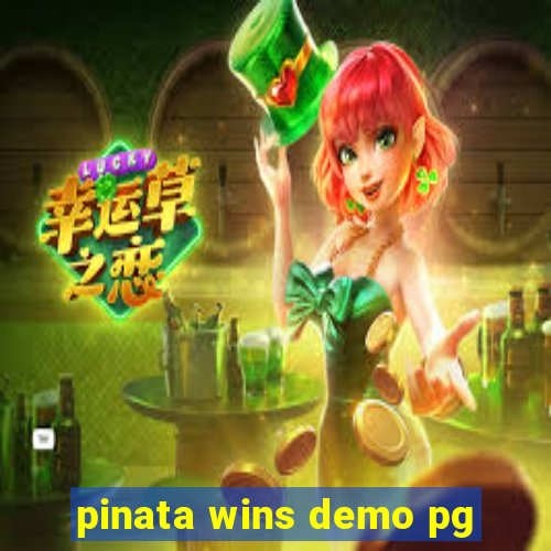 pinata wins demo pg