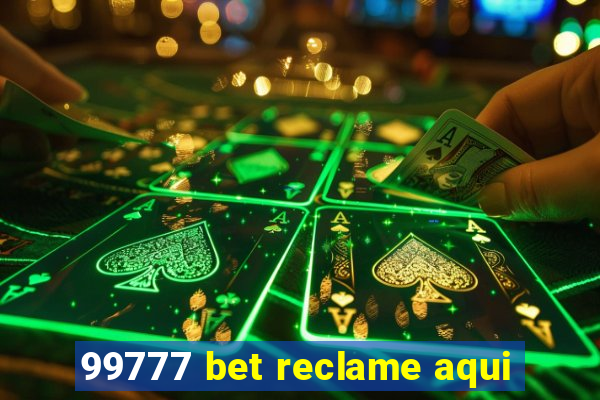 99777 bet reclame aqui