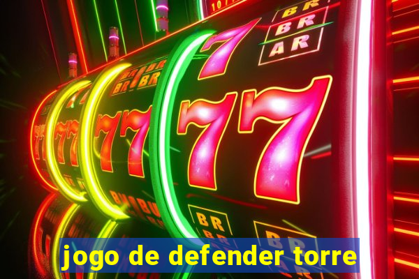 jogo de defender torre