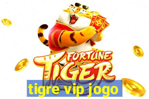 tigre vip jogo