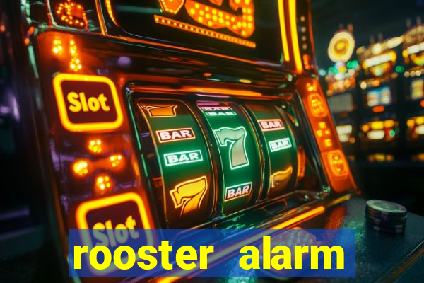 rooster alarm motorola download