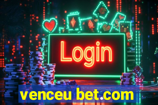 venceu bet.com