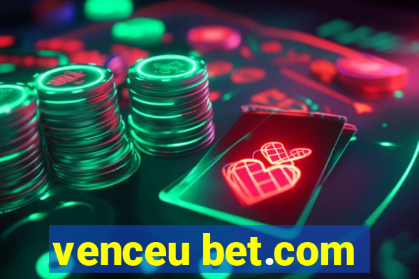 venceu bet.com