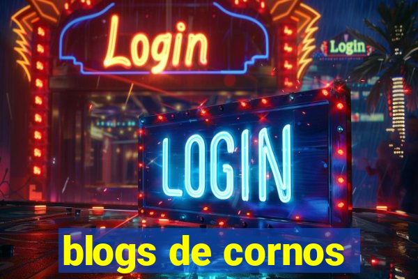 blogs de cornos