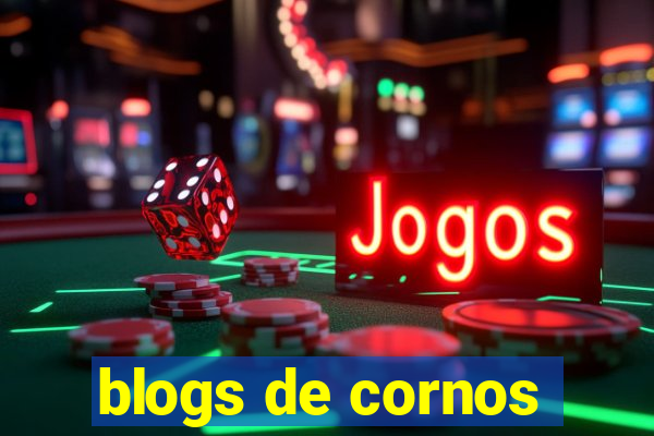 blogs de cornos