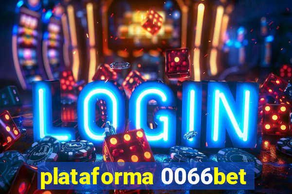 plataforma 0066bet