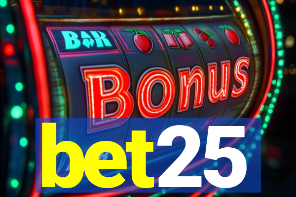 bet25