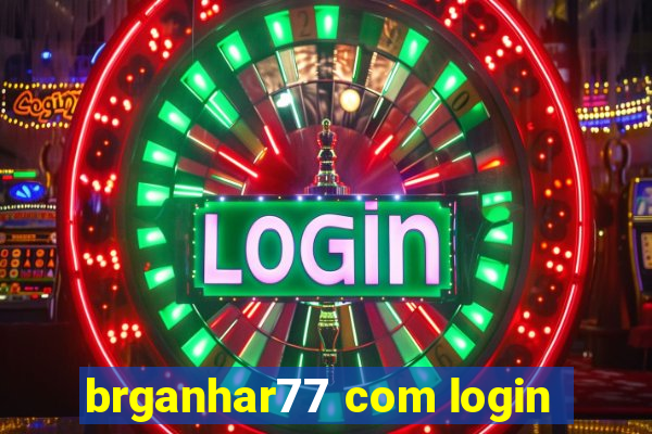 brganhar77 com login