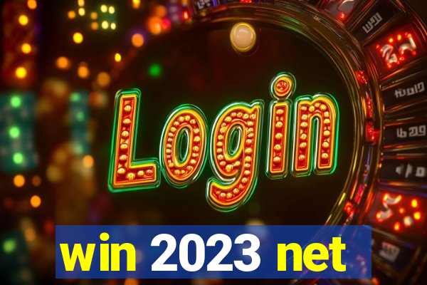 win 2023 net