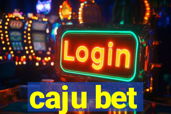 caju bet