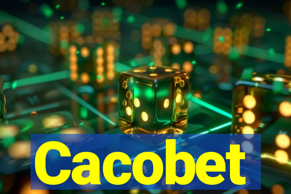 Cacobet