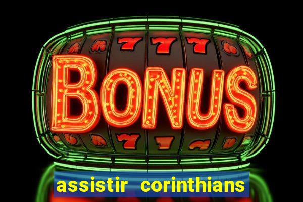 assistir corinthians x botafogo futemax tv