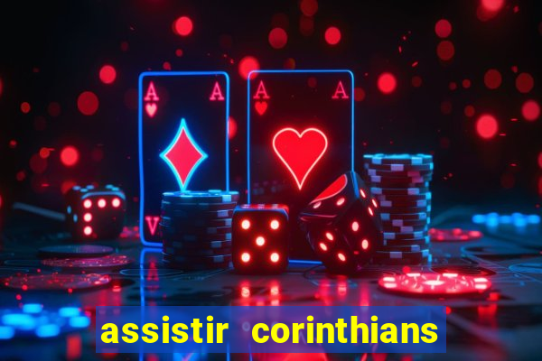 assistir corinthians x botafogo futemax tv