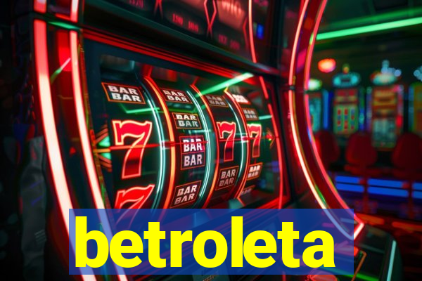 betroleta