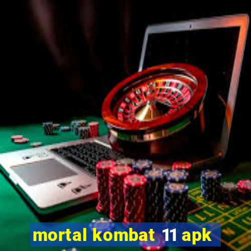 mortal kombat 11 apk