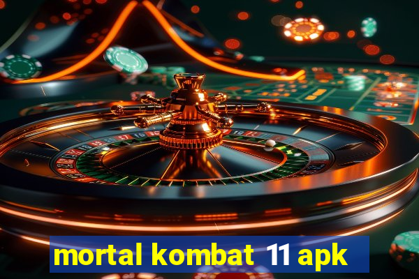 mortal kombat 11 apk