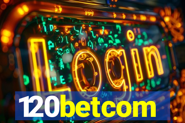 120betcom