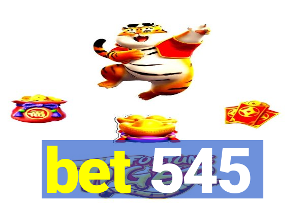 bet 545