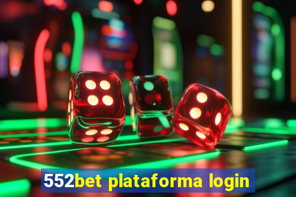 552bet plataforma login