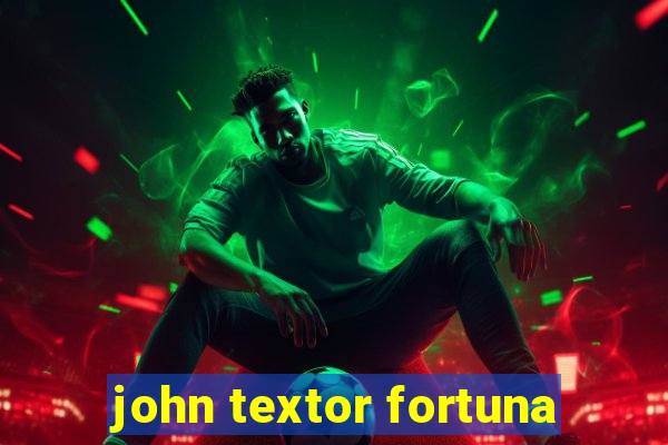 john textor fortuna