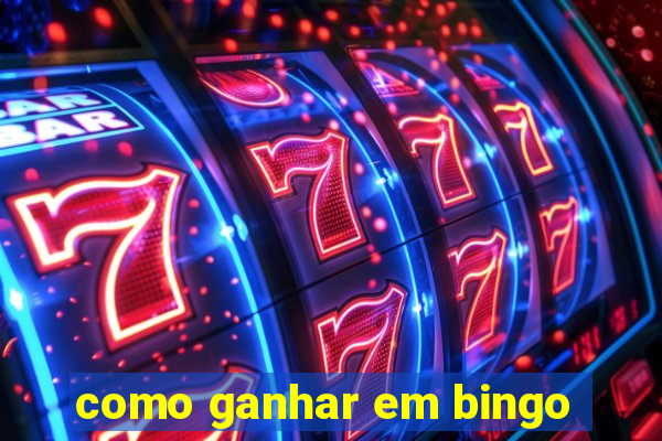 como ganhar em bingo