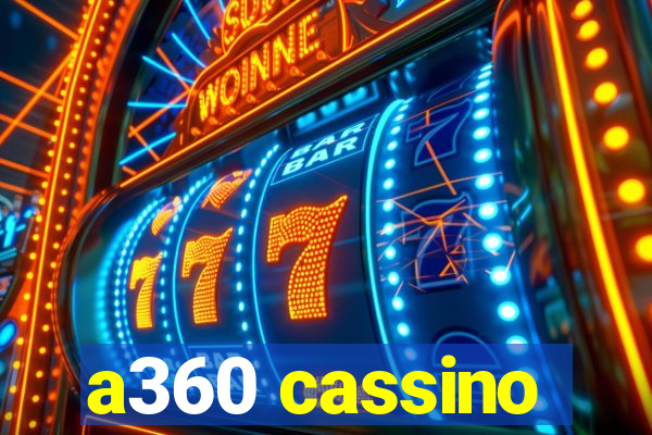 a360 cassino