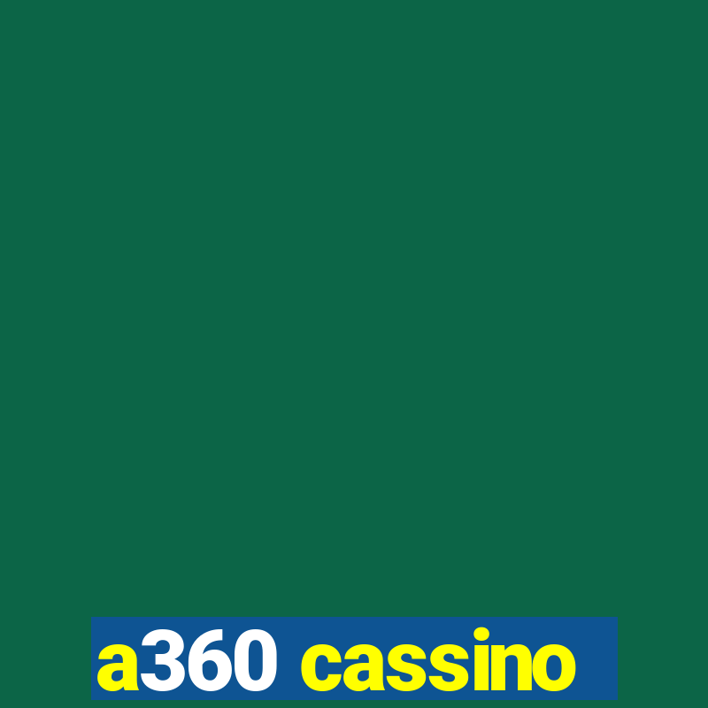 a360 cassino