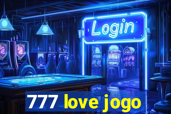 777 love jogo