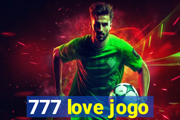 777 love jogo